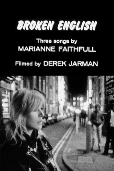 Broken English: Three Songs by Marianne Faithfull Poster Image