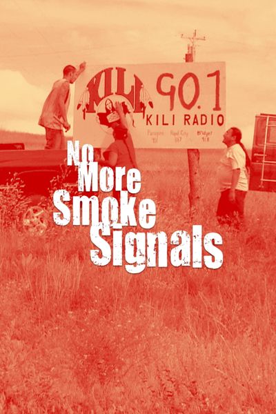 No More Smoke Signals Poster Image